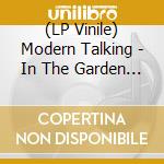 (LP Vinile) Modern Talking - In The Garden Of.. -Clrd- lp vinile