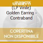 (LP Vinile) Golden Earring - Contraband lp vinile