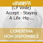 (LP Vinile) Accept - Staying A Life -Hq- (2 Lp) lp vinile