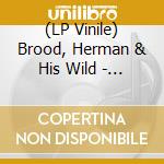 (LP Vinile) Brood, Herman & His Wild - Shpritsz -Coloured- vinile
