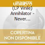 (LP Vinile) Annihilator - Never Neverland (Coloured) vinile