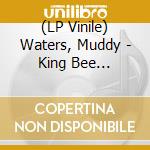 (LP Vinile) Waters, Muddy - King Bee -Coloured- vinile