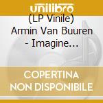 (LP Vinile) Armin Van Buuren - Imagine -Hq/Gatefold- (2 Lp) vinile