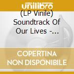 (LP Vinile) Soundtrack Of Our Lives - Extended Revelation -Hq- (2 Lp) vinile