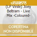 (LP Vinile) Joey Beltram - Live Mix -Coloured- vinile