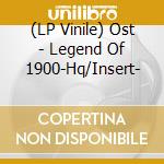(LP Vinile) Ost - Legend Of 1900-Hq/Insert- vinile
