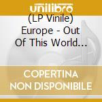 (LP Vinile) Europe - Out Of This World -Clrd- lp vinile