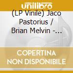 (LP Vinile) Jaco Pastorius / Brian Melvin - Jazz Street -Coloured/Hq- vinile