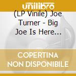 (LP Vinile) Joe Turner - Big Joe Is Here (Silver Vinyl) lp vinile