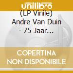 (LP Vinile) Andre Van Duin - 75 Jaar Gewoon AndrÃ© (Gold Vinyl) vinile