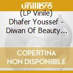 (LP Vinile) Dhafer Youssef - Diwan Of Beauty & Odd vinile