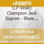(LP Vinile) Champion Jack Dupree - Blues From The Gutter vinile