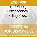 (LP Vinile) Tomandandy - Killing Zoe (Original Soundtrack) (Black) vinile
