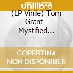 (LP Vinile) Tom Grant - Mystified (White Vinyl) vinile