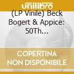 (LP Vinile) Beck Bogert & Appice: 50Th Anniversary / Various vinile