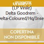 (LP Vinile) Delta Goodrem - Delta-Coloured/Hq/Insert vinile