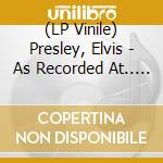 (LP Vinile) Presley, Elvis - As Recorded At.. -Clrd- (2 Lp) lp vinile