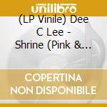 (LP Vinile) Dee C Lee - Shrine (Pink & Purple Marble Vinyl) (2 Lp) vinile