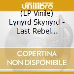 (LP Vinile) Lynyrd Skynyrd - Last Rebel (Coloured) vinile
