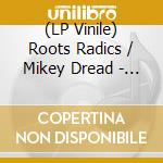 (LP Vinile) Roots Radics / Mikey Dread - Dub Catalogue Vol.1-Clrd vinile