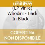 (LP Vinile) Whodini - Back In Black (Coloured) lp vinile