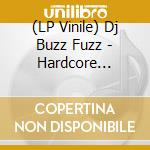 (LP Vinile) Dj Buzz Fuzz - Hardcore Legends vinile