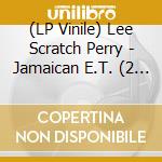(LP Vinile) Lee Scratch Perry - Jamaican E.T. (2 Lp) vinile