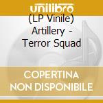 (LP Vinile) Artillery - Terror Squad vinile