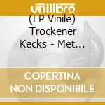 (LP Vinile) Trockener Kecks - Met Hart En Ziel (Coloured) vinile