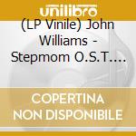 (LP Vinile) John Williams - Stepmom O.S.T. (2 Lp) lp vinile