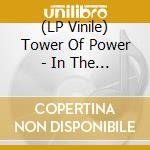 (LP Vinile) Tower Of Power - In The Slot (Translucent Yellow Vinyl) vinile