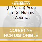 (LP Vinile) Acda En De Munnik - Aedm -Coloured/Hq/Insert vinile