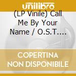 (LP Vinile) Call Me By Your Name / O.S.T. (Translucent Pink Vinyl) (2 Lp) vinile