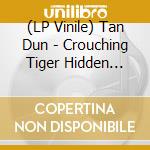 (LP Vinile) Tan Dun - Crouching Tiger Hidden Dragon (Coloured) vinile