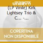(LP Vinile) Kirk Lightsey Trio & C... - Everything Happens To Me lp vinile