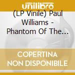 (LP Vinile) Paul Williams - Phantom Of The Paradise / O.S.T. lp vinile