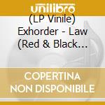 (LP Vinile) Exhorder - Law (Red & Black Marble Vinyl) vinile