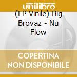 (LP Vinile) Big Brovaz - Nu Flow vinile
