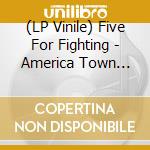 (LP Vinile) Five For Fighting - America Town (Transparent Blue Vinyl) vinile