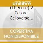 (LP Vinile) 2 Cellos - Celloverse (Orange Vinyl) vinile