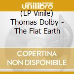 (LP Vinile) Thomas Dolby - The Flat Earth vinile