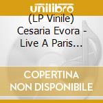 (LP Vinile) Cesaria Evora - Live A Paris 1993 (Orange Vinyl) vinile