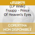 (LP Vinile) Fruupp - Prince Of Heaven's Eyes vinile