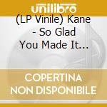 (LP Vinile) Kane - So Glad You Made It (Transparent Vinyl) vinile