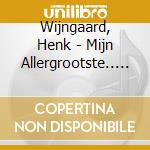 Wijngaard, Henk - Mijn Allergrootste.. (2 Cd) cd