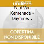 Paul Van Kemenade - Daytime Sketches cd