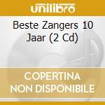 Beste Zangers 10 Jaar (2 Cd) cd