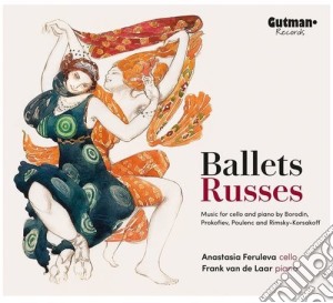 Feruleva Anastasia / Frank Van De Laar - Ballets Russes: Music For Cello & Piano cd musicale