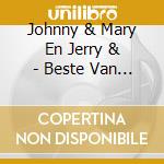 Johnny & Mary En Jerry & - Beste Van (2 Cd) cd