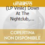 (LP Vinile) Down At The Nightclub, Vol. 3 / Various vinile